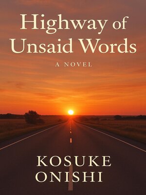 cover image of Highway of Unsaid Words
